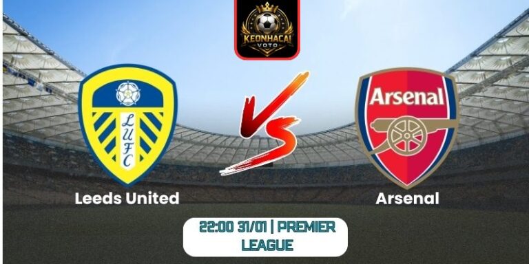 Soi kèo nhận định trận Leeds United vs Arsenal (22:00 31/01 | Premier League) 2 Soi kèo nhận định trận Leeds United vs Arsenal