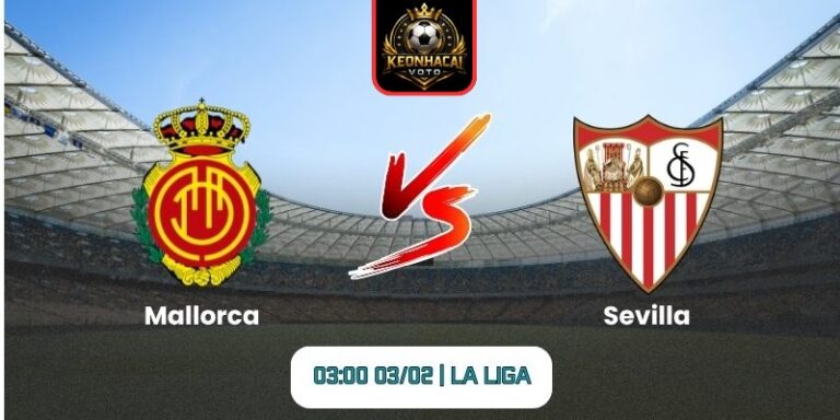 Soi kèo nhận định trận Mallorca vs Sevilla (03:00 03/02 | La Liga) 4 Soi kèo nhận định trận Mallorca vs Sevilla