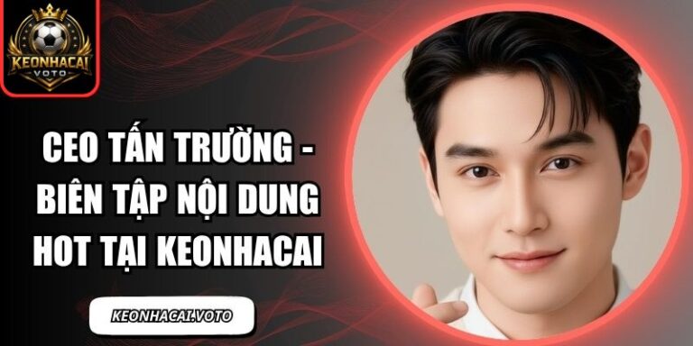 CEO Tấn Trường 3 CEO Tấn Trường