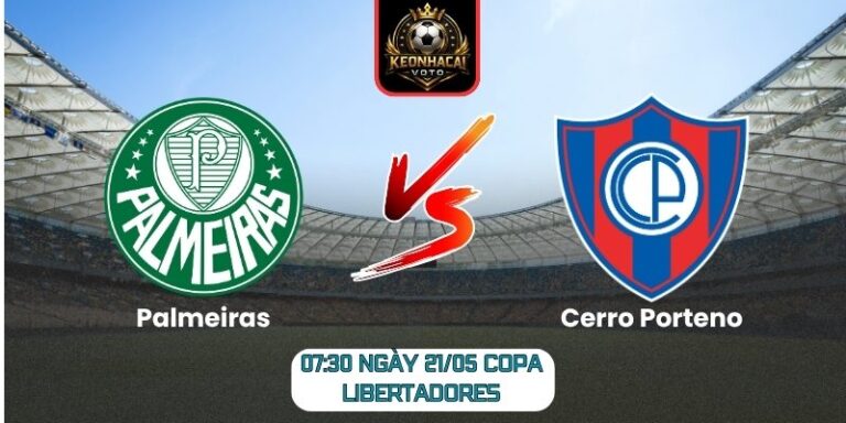 Soi kèo Palmeiras vs Cerro Porteno (07:30 ngày 21/05, Copa Libertadores) 2 Palmeiras vs Cerro Porteno